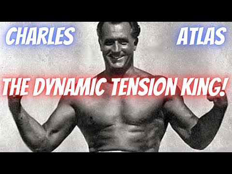 Видео: Чарльз Атлас и динамическое напряжение