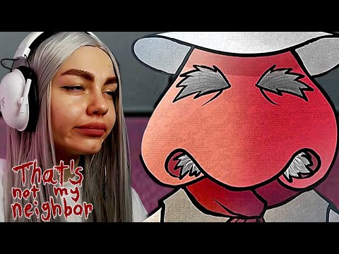 Видео: ТЫ КОГО ПЫТАЕШЬСЯ НОЭБЦ ✜ That's not my Neighbor #2