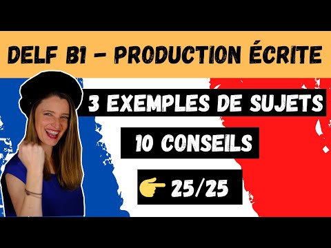 Видео: Production Ecrite DELF B1 - 3 примера предметов -10 советов для успеха -Употребление выражений ✅💯