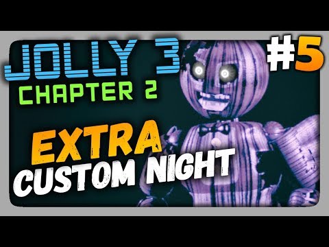 Видео: JOLLY 3: Chapter 2 Прохождение #5 ✅ EXTRA + CUSTOM NIGHT