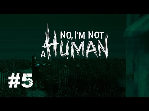 Видео: ТАИНСТВЕННЫЙ МСТИТЕЛЬ | No, I'm not a Human #5