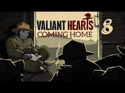 Видео: ИСТОРИЯ ПРОДОЛЖАЕТСЯ.../Valiant Hearts coming home/№8