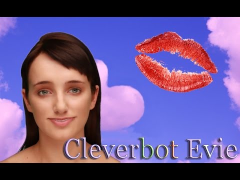 Видео: Cleverbot Evie| Ты будешь моей Валентиной?