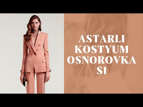 Видео: ✂️🧵Астарли костюмда осноровка жараёни🧵✂️