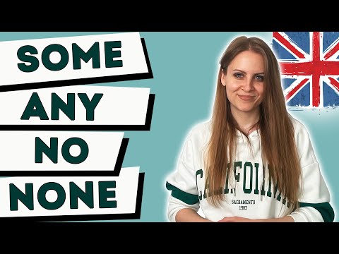 Видео: 🇬🇧 НЕ ПУТАЙТЕ ЭТИ СЛОВА! SOME, ANY, NO, NONE. ЧТО ВЫБРАТЬ?