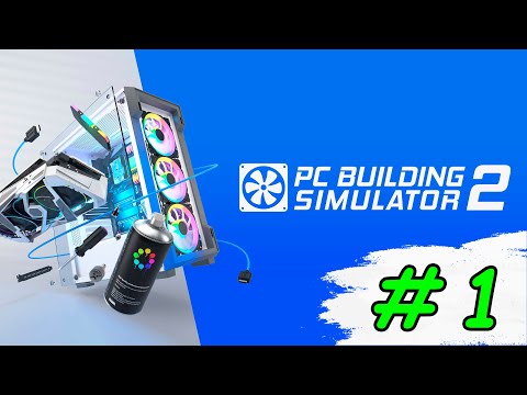 Видео: Прохождение игры PC Building Simulator 2 | #1 Релиз игры