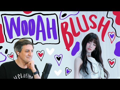 Видео: Честная реакция на WooAh — Blush