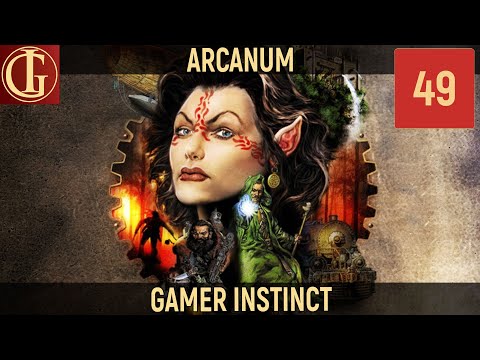Видео: ПРОХОЖДЕНИЕ ARCANUM | ЧАСТЬ 49 - ФИНАЛ