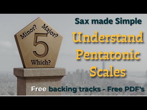 Видео: Понимание пентатонических гамм | Простой способ звучать музыкальнее на саксофоне