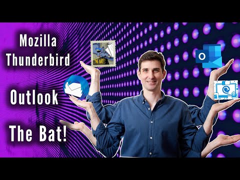 Видео: Сравнение и выбор ПРОГРАММ для электронной почты на ПК: The Bat!, Thunderbird, Mailbird, Outlook