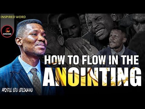 Видео: КАК ПРЕБЫВАТЬ В ПОМАЗАНИИ || АПОСТОЛ ЭДУ УДЕЧУКВУ