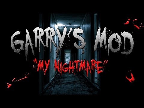Видео: Garry's Mod с Бэлой! My Nightmare! - нистрашно!