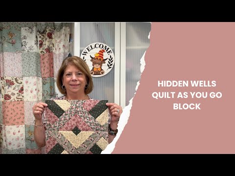 Видео: Блок Quilt As You Go от Hidden Wells #quiltasyougo #hiddenwells #beginnerquilting #quiltasyougo