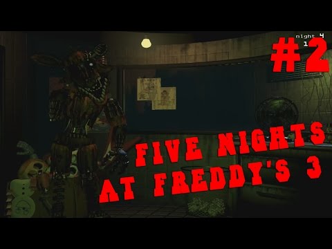 Видео: Прохождение Five Nights At Freddy's 3 - УМРИ ОТ УЖАСА [3 и 4 Ночь] #2