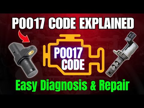 Видео: Объяснение кода P0017 — простая диагностика и ремонт ||