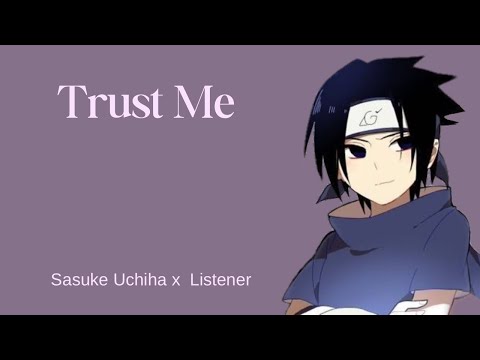 Видео: Доверься мне | Саске Учиха x Слушатель