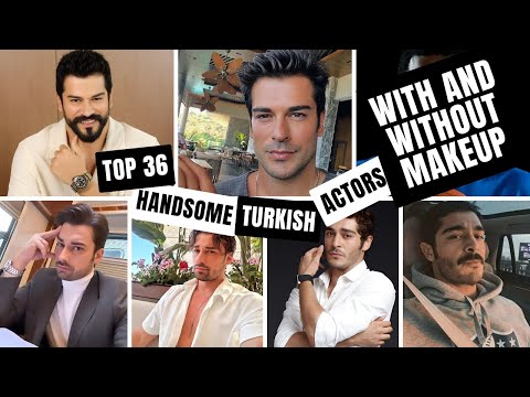 Видео: 36 самых красивых турецких актеров с макияжем и без него