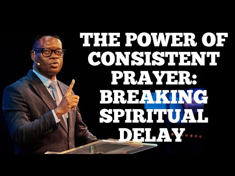 Видео: СИЛА ПОСТОЯННОЙ МОЛИТВЫ: ПРЕОДОЛЕНИЕ ДУХОВНОЙ ЗАДЕРЖКИ | АПОСТОЛ АРОМ ОСАЙИ
