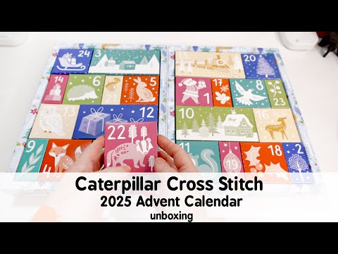 Видео: Распаковка Адвент-календаря 2025 «Гусеница» для вышивки крестом