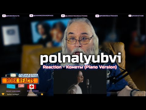 Видео: polnalyubvi Reaction - Кометы (Piano Version) | First Time Hearing | Requested