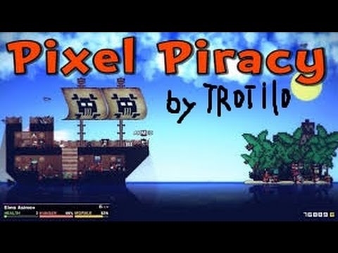 Видео: Pixel Piracy основы,а также ссылка на русификатор