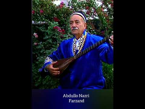 Видео: Абдулло Назри. Насиҳат ба фарзанд. Abdullo Nazri  Tajikistan folklore music 🇭🇺 Darwaz