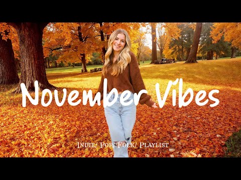 Видео: Ноябрьские вибрации 🍂 Позитивная энергия для начала дня в 4K UHD для ТВ | Лучшая инди/поп/фолк музык