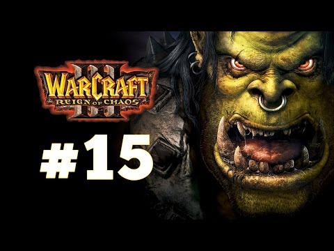 Видео: Warcraft 3 Господство Хаоса - Часть 15 - Вторжение на Калимдор - Прохождение кампании Орды