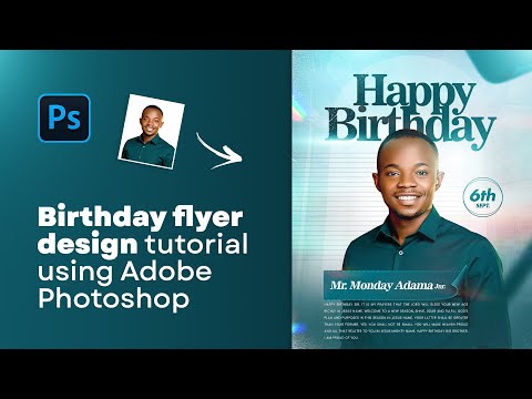 Видео: ДИЗАЙН ФЛАЕРА НА ДЕНЬ РОЖДЕНИЯ С ПОМОЩЬЮ ADOBE PHOTOSHOP ДЛЯ DE BRIGHT CREATIVE CLOUD