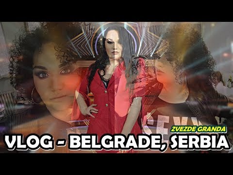 Видео: VLOG: Belgrade, Serbia - Zvezde Granda | Што се случува позади камерите!? | Ivona Jovanovic