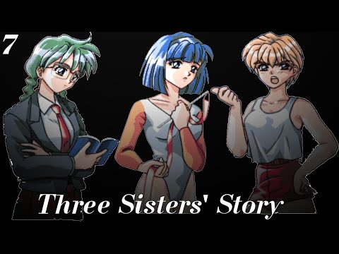 Видео: СЕМЬ БЕД - ОДИН ОТВЕТ ► Три сестры (Three Sisters' Story), часть 7 (прохождение)