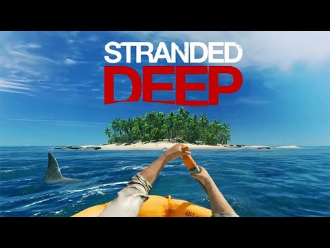 Видео: ВЫЖИВАЕМ ГДЕ-ТО В ТИХОМ ОКЕАНЕ! - STRANDED DEEP ПРОХОЖДЕНИЕ