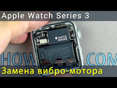 Видео: Apple Watch Series 3 замена вибромотора