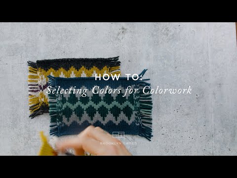 Видео: Как вязать: выбор цветов для цветового оформления | Brooklyn Tweed