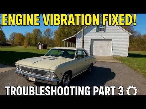 Видео: Исправление вибрации двигателя Chevelle 1966 года, часть 3