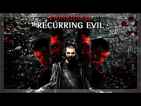 Видео: Painkiller: Recurring Evil ➤ Прохождение на Русском на Безумии #5 ➤ НАСТОЯЩИЙ ФИНАЛ