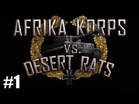 Видео: Прохождение Desert Rats vs. Afrika Korps [Германия] ( Прорыв ) #1
