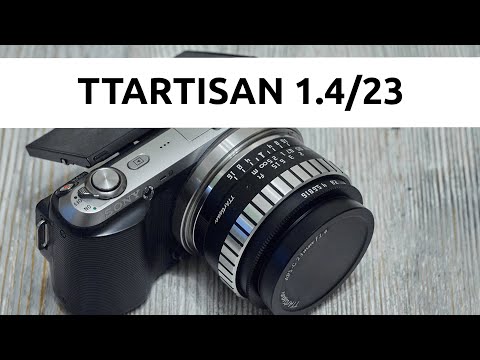 Видео: Обзор TTArtisan 23mm F1.4: бюджетный широкоугольник, отрабатывающий средства на 146%