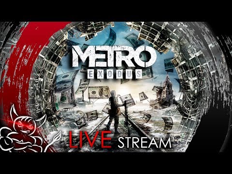 Видео: Metro Exodus - Go Go Хардкор Рейнджер [Стрим]