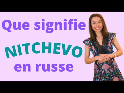 Видео: Nitchevo en russe (НИЧЕГО́ vs НЕ́ЧЕГО. Partie 2)