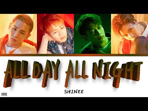 Видео: SHINee - All Day All Night. ПЕРЕВОД НА РУССКИЙ \ ТЕКСТ \ КИРИЛЛИЗАЦИЯ. Color Coded