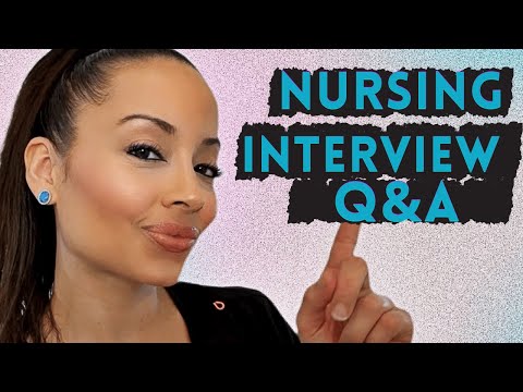 Видео: 5 вопросов на собеседовании на должность медсестры, которые действительно задают
