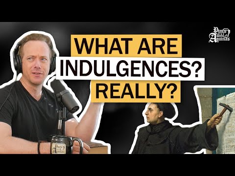 Видео: Правда об индульгенциях с отцом Грегори Пайном