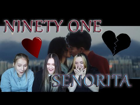 Видео: РЕАКЦИЯ НА NINETY ONE - SENORITA (TEKKETEKKE) жизнь на мгновенную любовь? [NICE DDAENG]