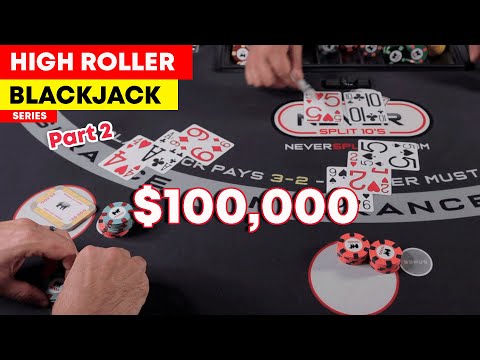 Видео: 100 000 долларов с 16 очками — High Roller Blackjack Series — Часть 2 — №121