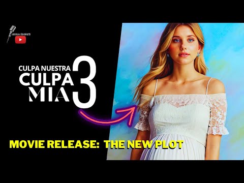 Видео: CULPA MIA 3 ⬆️ Клип к фильму + СЮЖЕТ И ДОСУГИ