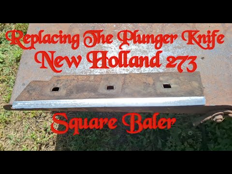 Видео: Замена ножа плунжера на тюковом пресс-подборщике New Holland 273 Hayliner #countrylife #farming