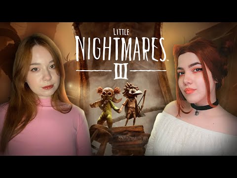 Видео: LITTLE NIGHTMARES III ПРОХОЖДЕНИЕ ДЕМО В КООПЕ с @AstartaSky