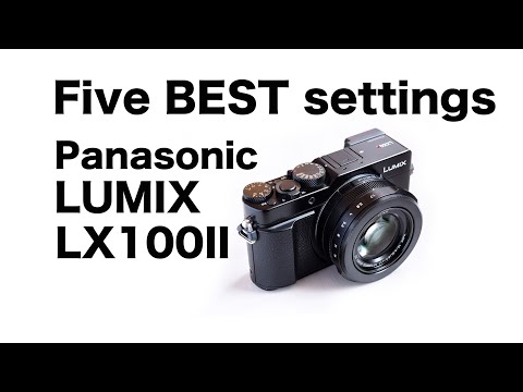 Видео: LUMIX LX100II - ПЯТЬ ЛУЧШИХ настроек