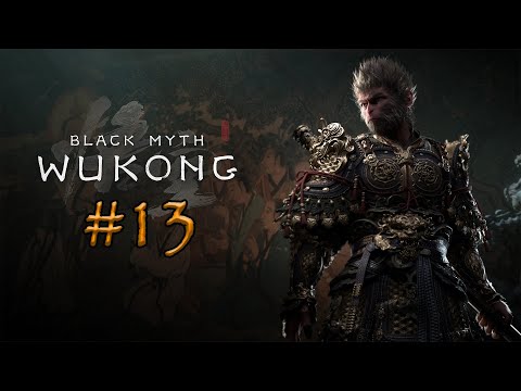 Видео: Black Myth: Wukong. Прохождение. Часть 13